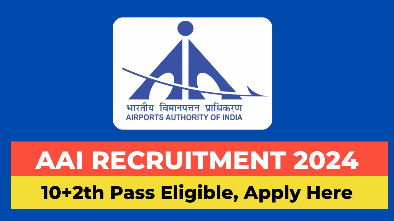 AAI Recruitment 2024 Assistant Notification, Apply Online, Vacancies