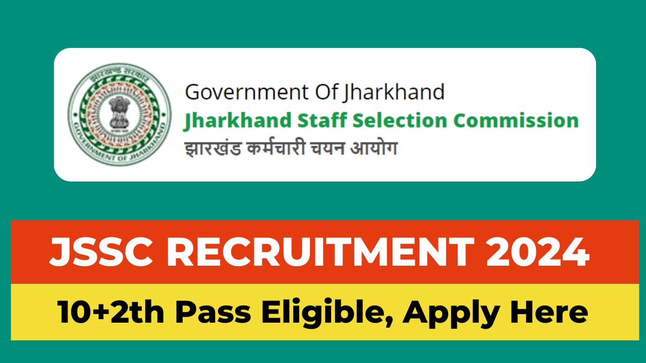 JSSC Recruitment 2024, Jharkhand Police Constable Recruitment 2024