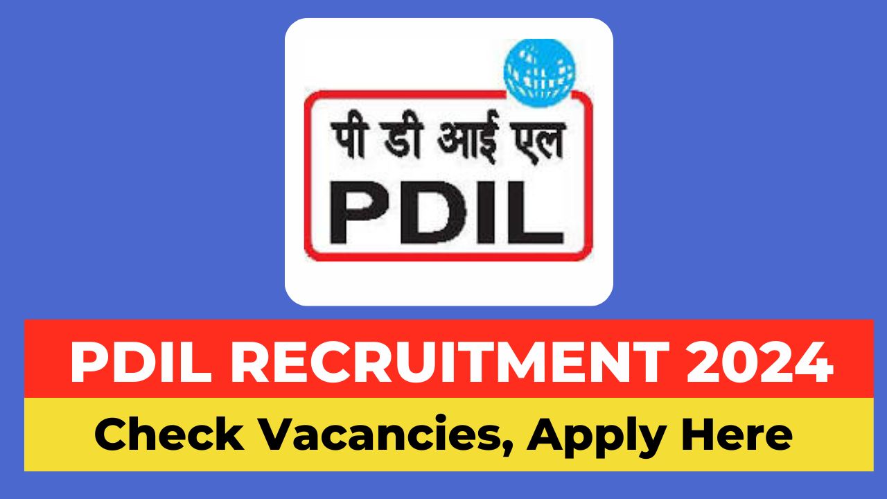 PDIL Recruitment 2024 notification, PDIL vacancy 2024