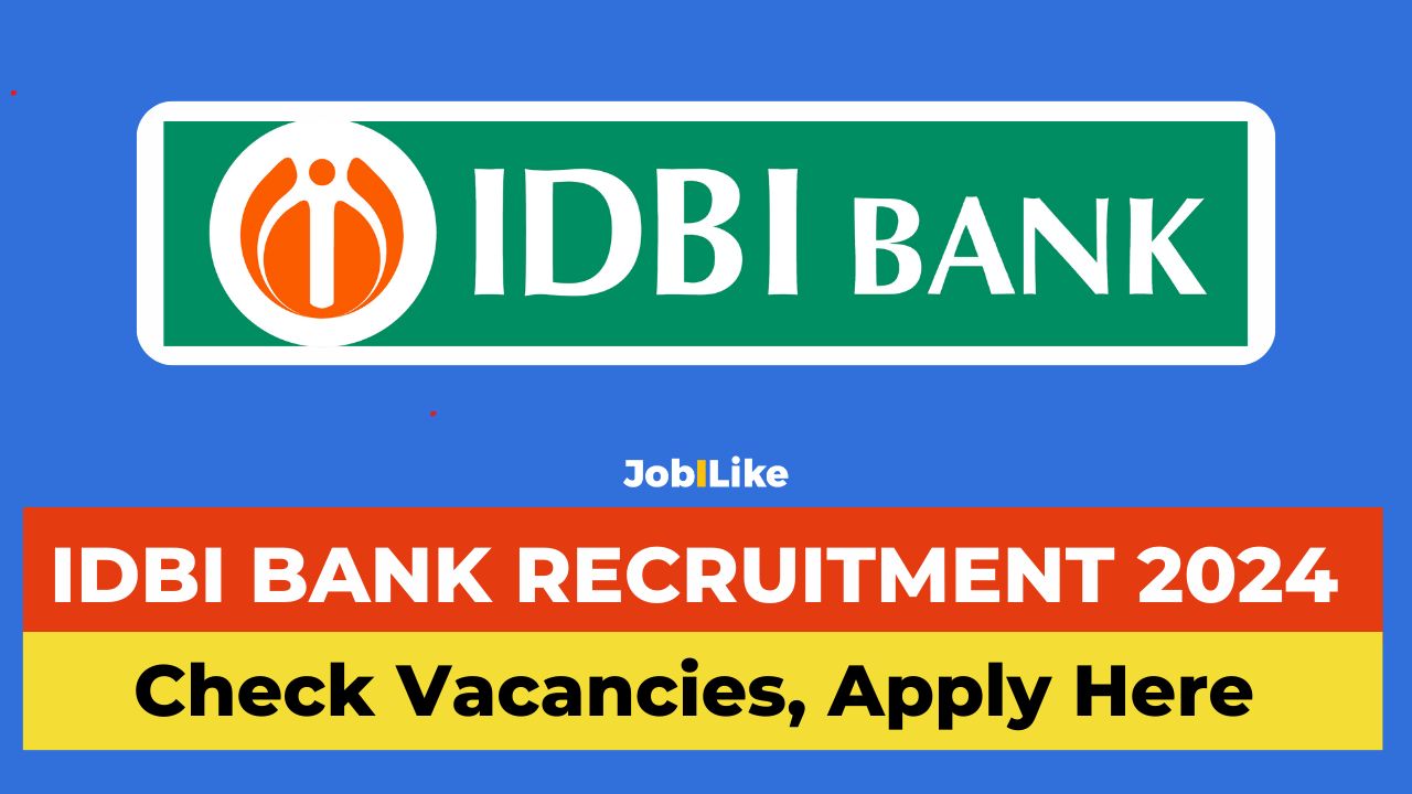 IDBI Recruitment 2024, IDBI vacancy 2024