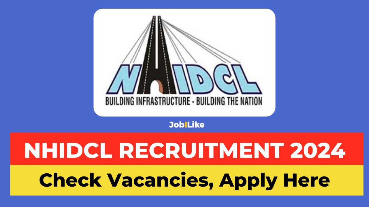 NHIDCL Recruitment 2024, NHIDCL Vacancy 2024