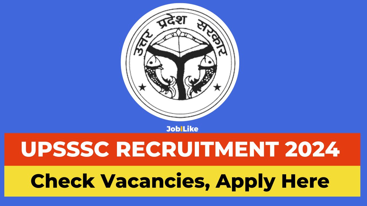 UPSSSC Recruitment 2024 Notification, Apply Online, Check Vacancies