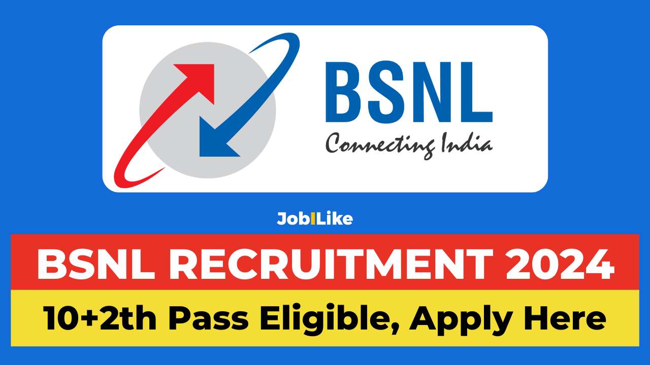 BSNL Recruitment 2024, BSNL vacancy 2024